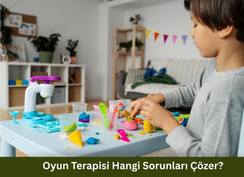 Kayseri Oyun Terapisi Hangi Sorunları Çözer?